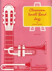 Classroom Small Band Jazz Book 3 Score Sheet Music Songbook