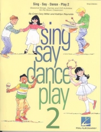 Sing Say Dance Play 2 Miller/reynolds Sheet Music Songbook