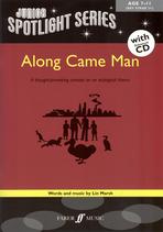 Along Came Man Marsh Book & Cd Junior Spotlight Sheet Music Songbook