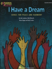I Have A Dream Songs For Peace Teacher Edition Sheet Music Songbook