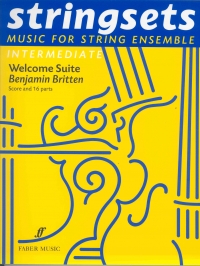Britten Welcome Suite Stringsets Score & Parts Sheet Music Songbook