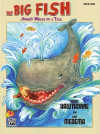 Big Fish Jonahs Whale Of A Tale Directors Score Sheet Music Songbook