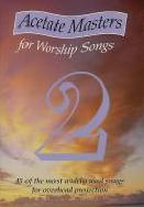 Acetate Masters For Worship Songs 2 Sheet Music Songbook