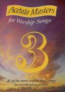 Acetate Masters For Worship Songs 3 Sheet Music Songbook