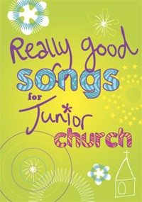 Really Good Songs For Junior Church Music Edition Sheet Music Songbook