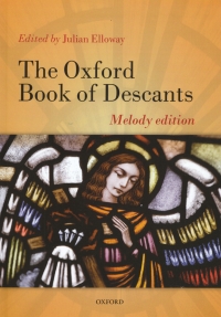 Oxford Book Of Descants Melody Edition Elloway Sheet Music Songbook