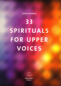 33 Spirituals For Upper Voices Buckland Sheet Music Songbook