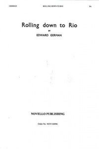 Rolling Down To Rio German/kipling Sa Sheet Music Songbook