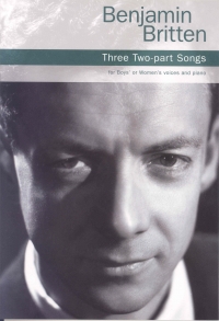 Britten Three Two-part Songs Sheet Music Songbook