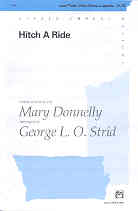 Hitch A Ride Donnelly/strid 3part A-cappella Sheet Music Songbook