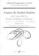 Faure & Saint-saens 6 Motets Upper Voices Sheet Music Songbook