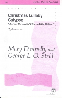 Christmas Lullaby Calypso Donnelly/strid 2pt Sheet Music Songbook