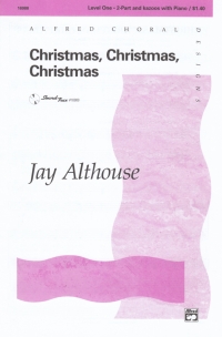 Christmas Christmas Christmas Althouse 2pt Sheet Music Songbook
