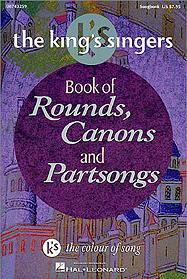 Kings Singers Book Of Rounds Canons & Partsongs Sheet Music Songbook