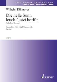 Die Helle Sonn Leucht Jetzt Herflur Killmayer Satb Sheet Music Songbook