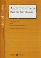 And All That Jazz (3 Hits From Chicago) Sa/men Sheet Music Songbook