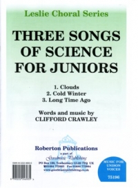 3 Songs Of Science For Juniors Crawley Unison Sheet Music Songbook