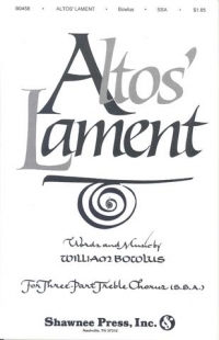 Altos Lament    Bowlus   Ssa Sheet Music Songbook