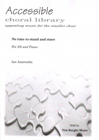 No Time To Stand And Stare Assersohn Ss & Piano Sheet Music Songbook