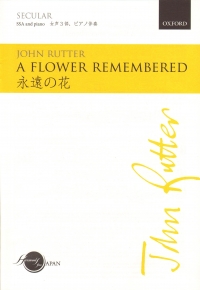 A Flower Remembered Rutter Ssa & Piano Sheet Music Songbook