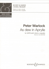 As Dew In Aprylle Warlock Satb Divisi A Cappella Sheet Music Songbook