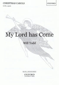 My Lord Has Come Todd Satb Sheet Music Songbook