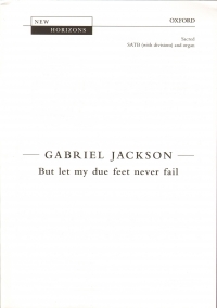 But Let My Due Feet Never Fail Satb With Divisions Sheet Music Songbook