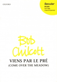 Viens Par Le Pre Chilcott Sattbb Unacomp Sheet Music Songbook