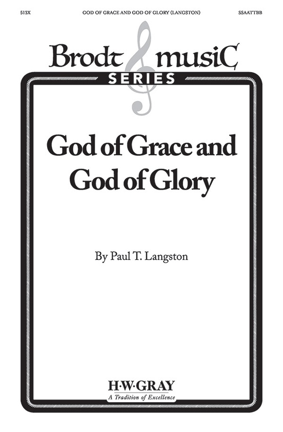 God Of Grace God Of Glory Langston Ssaattbb Sheet Music Songbook