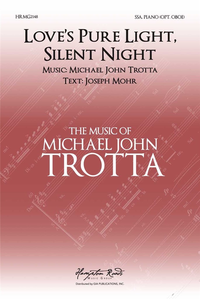 Loves Pure Light, Silent Night Trotta Ssa Sheet Music Songbook