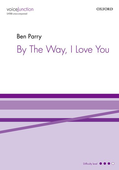 By The Way, I Love You Parry Satbb Sheet Music Songbook