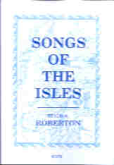 Songs Of The Isles (arr Roberton) Vocal Score Sheet Music Songbook