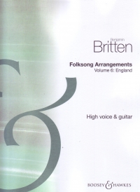 Britten Folksong Arr Vol 6 England High Voice/gtr Sheet Music Songbook