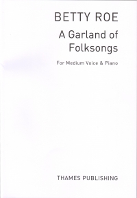 Roe A Garland Of Folksongs Medium Voice Sheet Music Songbook