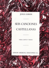 Guridi Seis Canciones Castellanas Voice & Piano Sheet Music Songbook