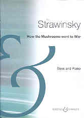 Stravinsky How The Mushrooms Went To War Bass Pf Sheet Music Songbook