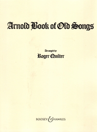 Arnold Book Of Songs 16 Songs Arranged Quilter Sheet Music Songbook