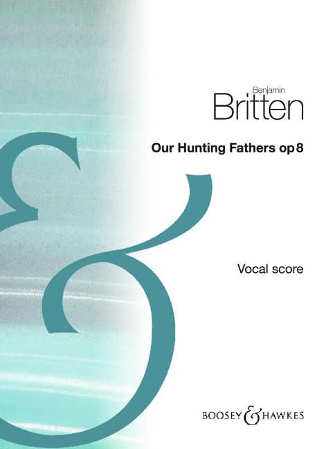 Britten Our Hunting Fathers Op8 Soprano & Piano Sheet Music Songbook