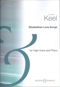 Keel Elizabethan Love Songs 1 High Voice & Piano Sheet Music Songbook