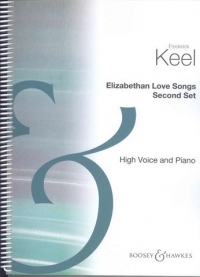 Keel Elizabethan Love Songs 2 High Voice & Piano Sheet Music Songbook
