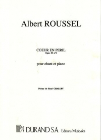 Coeur En Peril Voice & Piano Roussel Sheet Music Songbook