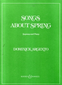 Argento Songs About Spring Soprano & Piano Sheet Music Songbook