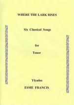 Francis Where The Lark Rises 6 Classic Songs Tenor Sheet Music Songbook