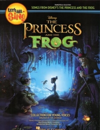 Lets All Sing Songs From The Princess & The Frog Sheet Music Songbook