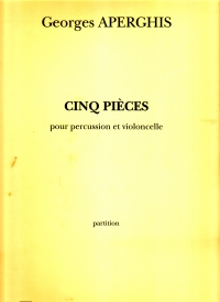 Aperghis Cinq Pieces Voice Percussion Cello Sheet Music Songbook