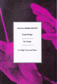 Bridge Six Songs (high Voice And Piano) Sheet Music Songbook