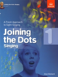 Joining The Dots Singing Grade 1 Abrsm Sheet Music Songbook