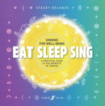 Eat Sleep Sing Singing For Well Being Delooze Sheet Music Songbook