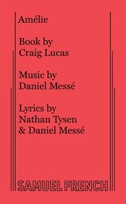 Amelie Libretto Sheet Music Songbook