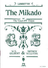 Mikado Gilbert & Sullivan Libretto Sheet Music Songbook
